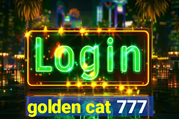 golden cat 777